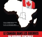 12 mai : “Le Canada dans les guerres en Afrique Centrale”