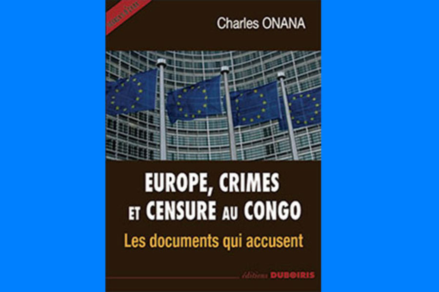 Europe, crimes et censure au Congo: Les documents qui accusent
