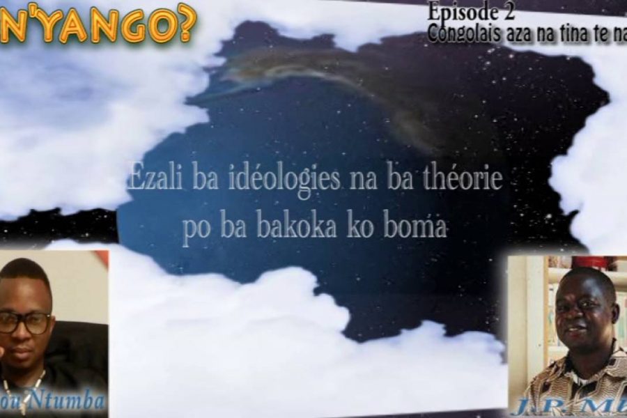 Ninyango? Episode 2 : Congolais azali na tina moko te na mokili oyo