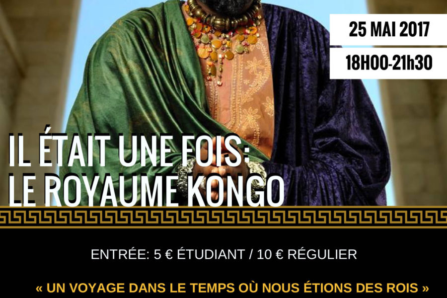 Il était une fois : Le Royaume Kongo – 25 mai 2017 à Bruxelles